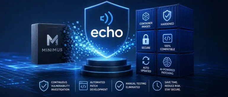Echo Enhances Service Portfolio with Minimus Acquisition